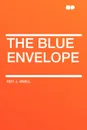 The Blue Envelope - Roy J. Snell