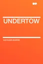 Undertow - Kathleen Norris