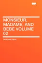 Monsieur, Madame, and Bebe Volume 02 - Gustave Droz
