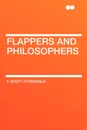 Flappers and Philosophers - F. Scott Fitzgerald