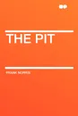 The Pit - Frank Norris