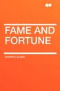 Fame and Fortune - Horatio Alger