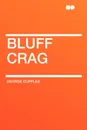 Bluff Crag - George Cupples