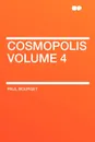 Cosmopolis Volume 4 - Paul Bourget