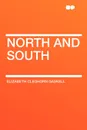 North and South - Elizabeth Cleghorn Gaskell