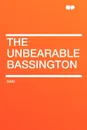 The Unbearable Bassington - Saki