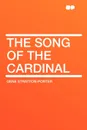 The Song of the Cardinal - Gene Stratton-Porter