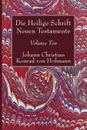 Die Heilige Schrift Neuen Testaments, Volume Ten - Johann Christian Konrad  von Hofmann