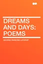 Dreams and Days. Poems - George Parsons Lathrop