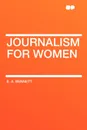 Journalism for Women - E. A. Bennett