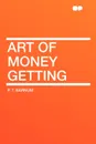 Art of Money Getting - P. T. Barnum