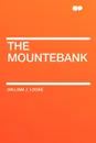 The Mountebank - William J. Locke