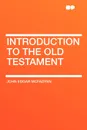 Introduction to the Old Testament - John Edgar McFadyen