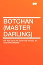 Botchan (Master Darling) - Kin-nosuke Natsume