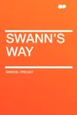 Swann's Way - Marcel Proust