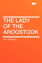The Lady of the Aroostook - W. D. Howells