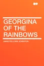 Georgina of the Rainbows - Annie Fellows Johnston