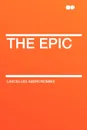 The Epic - Lascelles Abercrombie