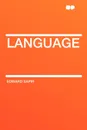 Language - Edward Sapir