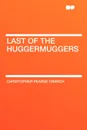 Last of the Huggermuggers - Christopher Pearse Cranch