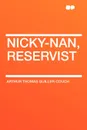 Nicky-Nan, Reservist - Arthur Thomas Quiller-Couch