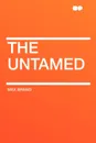 The Untamed - Max Brand