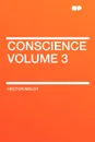 Conscience Volume 3 - Hector Malot