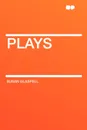 Plays - Susan Glaspell