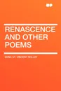 Renascence and Other Poems - Edna St. Vincent Millay