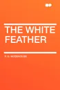 The White Feather - P. G. Wodehouse