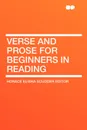 Verse and Prose for Beginners in Reading - Horace Elisha Scudder