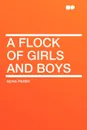 A Flock of Girls and Boys - Nora Perry