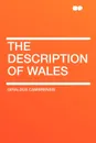 The Description of Wales - Giraldus Cambrensis