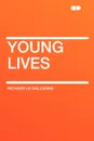 Young Lives - Richard Le Gallienne