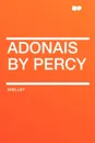 Adonais by Percy - Shelley