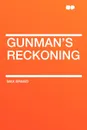 Gunman's Reckoning - Max Brand