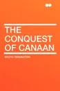 The Conquest of Canaan - Booth Tarkington