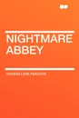 Nightmare Abbey - Thomas Love Peacock