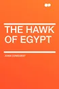 The Hawk of Egypt - Joan Conquest