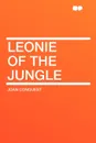 Leonie of the Jungle - Joan Conquest