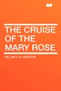 The Cruise of the Mary Rose - William H. G. Kingston