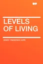 Levels of Living - Henry Frederick Cope