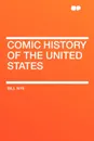 Comic History of the United States - Bill Nye