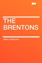 The Brentons - Anna Chapin Ray