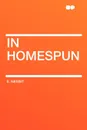 In Homespun - E. Nesbit