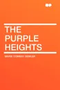 The Purple Heights - Marie Conway Oemler