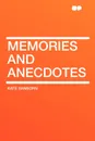 Memories and Anecdotes - Kate Sanborn