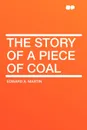 The Story of a Piece of Coal - Edward A. Martin