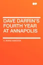Dave Darrin's Fourth Year at Annapolis - H. Irving Hancock