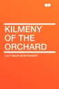 Kilmeny of the Orchard - Lucy Maud Montgomery